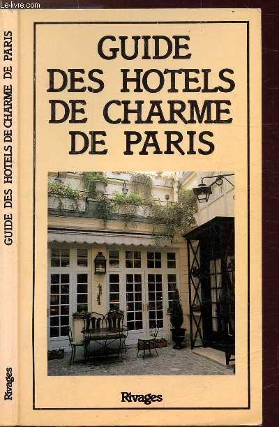 GUIDE DES HOTELS DE CHARME DE PARIS