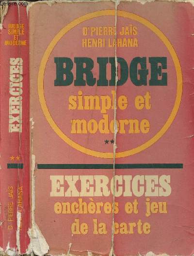 BRIDGE SIMPLE ET MODERNE - TOME II - EXERCICES ET JEU DE LA CARTE