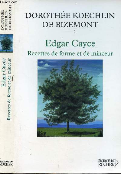 EDGAR CAYCE RECETTES DE FORME ET DE MINCEUR - 40 LECTURES SUR L'OBESITE