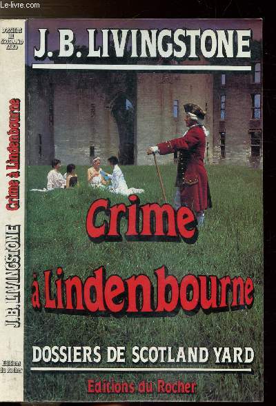 CRIME A LINDENBOURNE - DOSSIERS DE SCTOLAND YARD