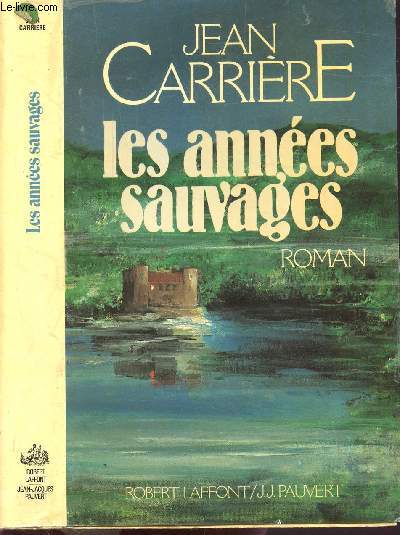 LES ANNEES SAUVAGES