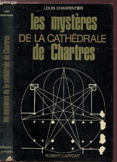 LES MYSTERES DE LA CATHEDRALE DE CHARTRES- COLLECTION 