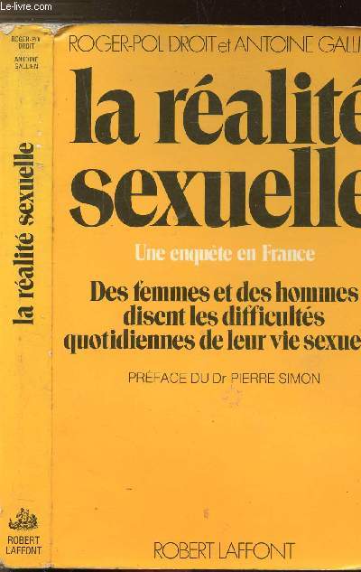 LA REALITE SEXUELLE - ENQUETE SUR LA MISERE SEXUELLE EN FRANCE