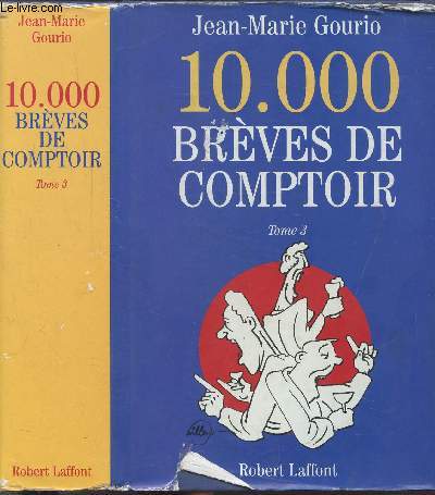 10.000 BREVES DE COMPTOIR - TOME III
