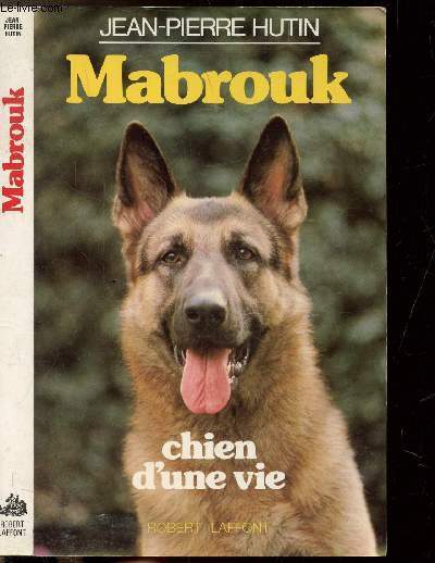 MABROUK - CHIEN D'UNE VIE
