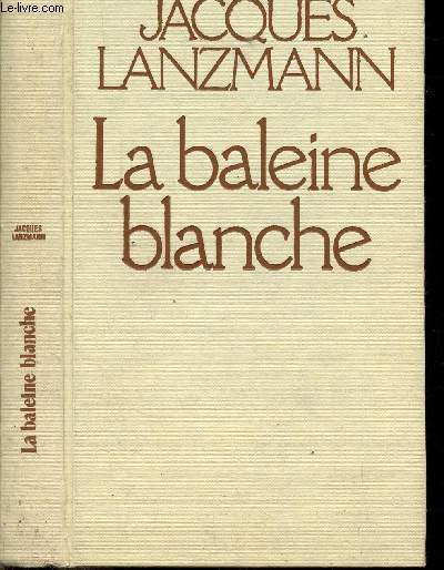 LA BALEINE BLANCHE