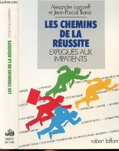 LES CHEMINS DE LA REUSSITE - EXPLIQUES AUX IMPATIENTS