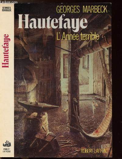 HAUTEFAYE - L'ANNEE TERRIBLE