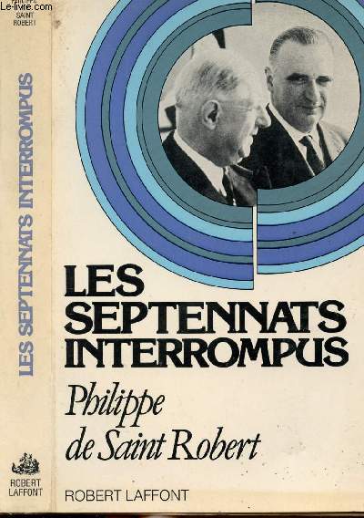 LES SEPTENNATS INTERROMPUS - LES REMPARTS D'ELSENEUR