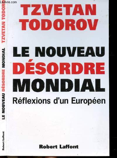 LE NOUVEAU DESORDRE MONDIAL - REFLEXIONS D'UN EUROPEEN