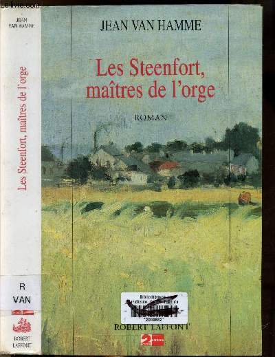 LES STEENFORT, MAITRES DE L'ORGE