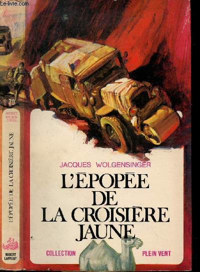 L'EPOPEE DE LA CROISIERE JAUNE- COLLECTION PLEIN VENT N70