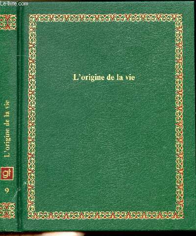 L'ORIGINE DE LA VIE COLLECTION BIBLIOTHEQUE LAFFONT DES GRANDS THEMES N9