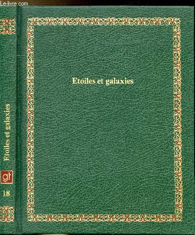 ETOILES ET GALAXIESCOLLECTION BIBLIOTHEQUE LAFFONT DES GRANDS THEMES N18