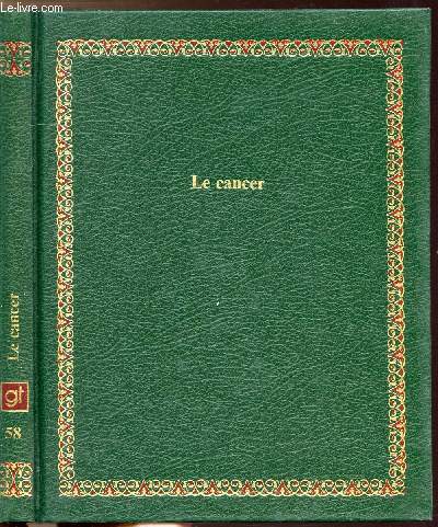 LE CANCER - COLLECTION BIBLIOTHEQUE LAFFONT DES GRANDS THEMES N58