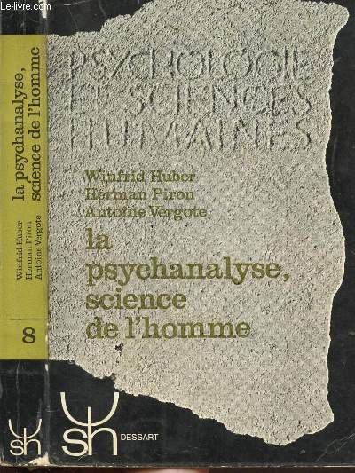 LA PSYCHANALYSE, SCIENCE DE L'HOMME - COLLECTION PSYCHOLOGIE ET SCIENCES HUMAINES N8