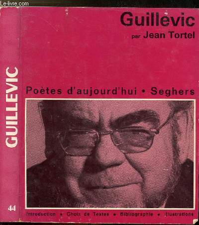 GUILLEVIC - COLLECTION POETE D'AUJOURD'HUI N44