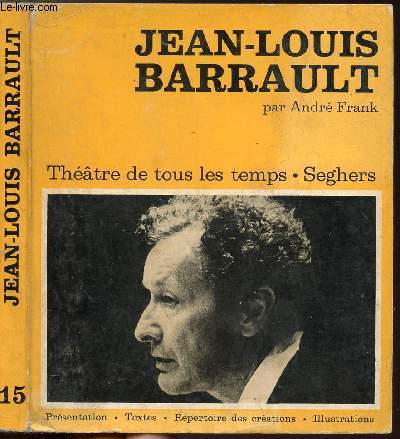 JEAN-LOUIS BARRAULT - COLLECTION THEATRE DE TOUS LES TEMPS N15