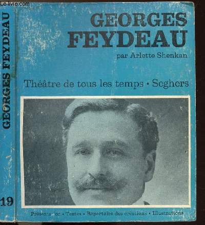 GEORGES FEYDEAU - COLLECTION THEATRE DE TOUS LES TEMPS N19
