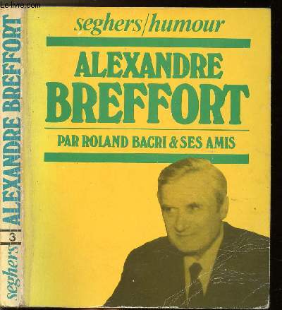 ALEXANDRE BREFFORT - COLLECTION SEGHERS/HUMOUR N3