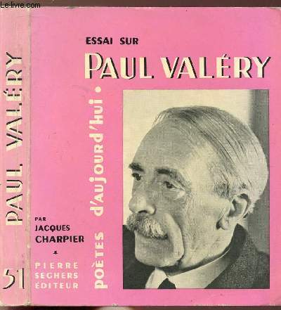 ESSAI SUR PAUL VALERY - COLLECTION POETES D'AUJOURD'HUI N51