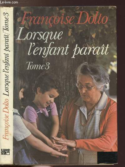 LORSQUE L'ENFANT PARAIT - TOME III