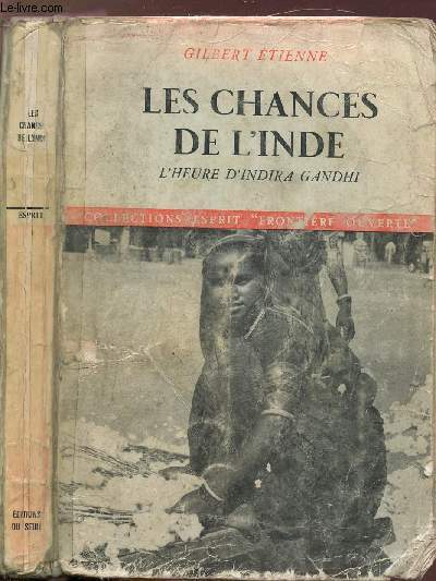 LES CHANCES DE L'INDE - L'HEURE D'INDIRA GANDHI