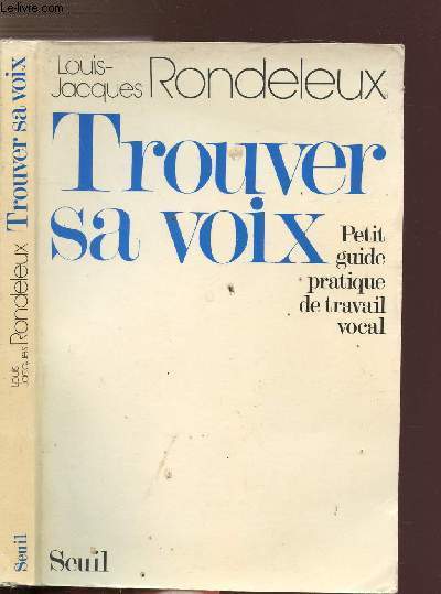 TROUVER SA VOIX - PETIT GUIDE PRATIQUE DE TRAVAIL VOCAL