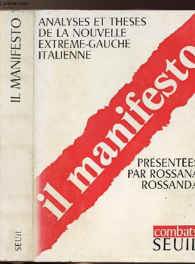 IL MANIFESTO - ANALYSES ET THESES DE LA NOUVELLE EXTREME-GAUCHE ITALIENNE