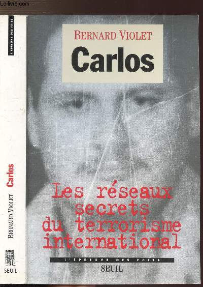 CARLOS - LES RESEAUX SECRETS DU TERRORISME INTERNATIONAL