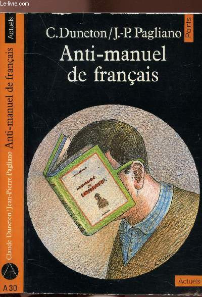 ANTI-MANUEL DE FRANCAIS - COLLECTION POINTS ACTUELS NA30