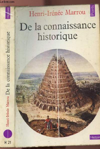 DE LA CONNAISSANCE HISTORIQUE - COLLECTION POINTS HISTOIRE NH21