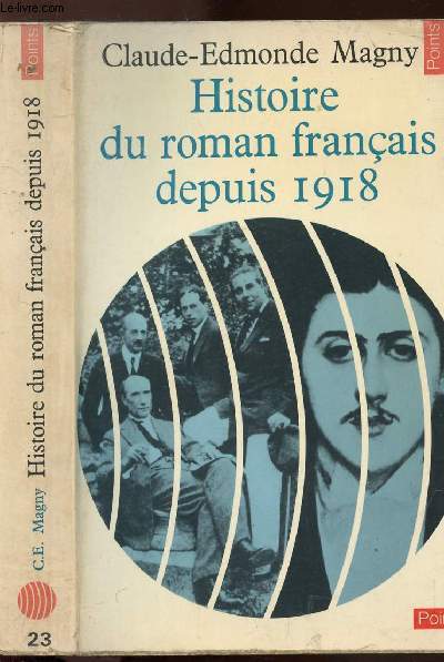 HISTOIRE DU ROMAN FRANCAIS DEPUIS 1918 - COLLECTION POINTS LITTERATURE N23