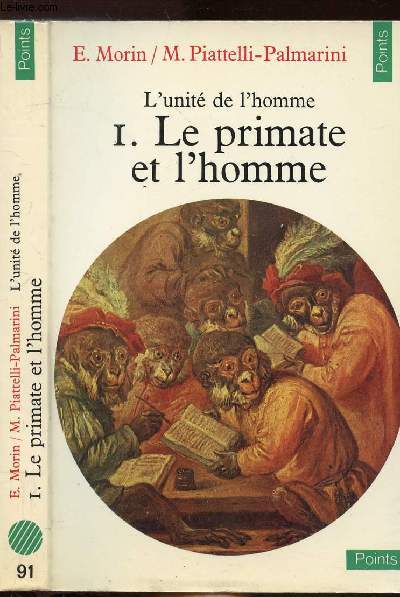 L'UNITE DE L'HOMME - TOME I - LE PRIMATE ET L'HOMME - COLLECTION POINTS SCIENCES HUMAINES N91