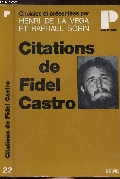 CITATIONS DE FIDEL CASTRO - COLLECTION POLITIQUE N22