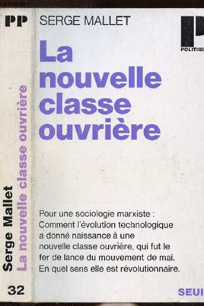 LA NOUVELLE CLASSE OUVRIERE- COLLECTION POLITIQUE N32