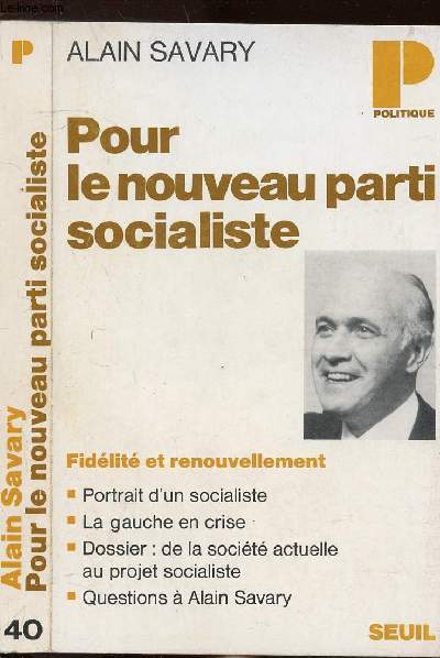 POUR LE NOUVEAU PARTI SOCIALISTE- COLLECTION POLITIQUE N40