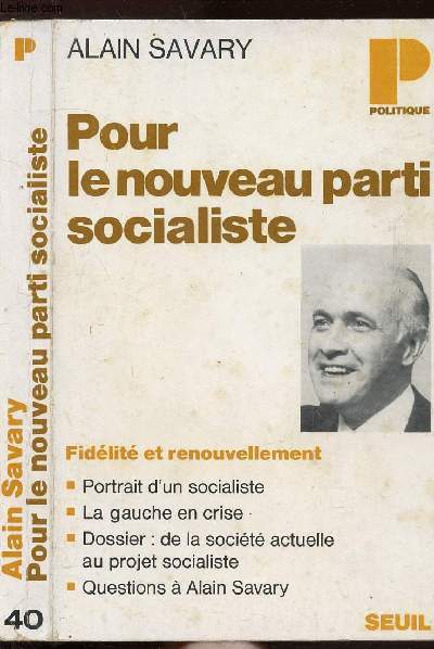 POUR LE NOUVEAU PARTI SOCIALISTE- COLLECTION POLITIQUE N40