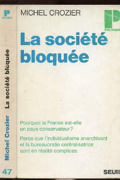 LA SOCIETE BLOQUEE- COLLECTION POLITIQUE N47