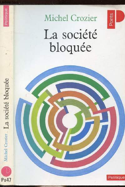 LA SOCIETE BLOQUEE- COLLECTION POLITIQUE NPO47
