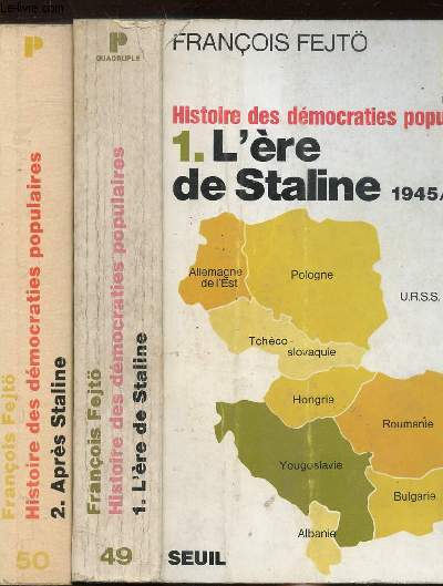 HISTOIRE DES DEMOCRATIES POPULAIRES - 2 VOLUMES - TOMES I+II - L'ERE DE STALINE - APRES STALINE