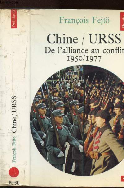 CHINE / URSS - DE L'ALLIANCE AU CONFLIT 1950-1977- COLLECTION POLITIQUE NPO60