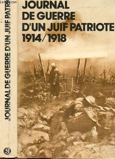 JOURNAL DE GUERRE D'UN JUIF PATRIOTE 1914-1918