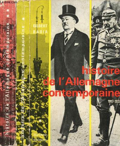 HISTOIRE DE L'ALLEMAGNE CONTEMPORAINE - 2 VOLUMES - TOMES I+II - 1917-1933 / 1933-1962