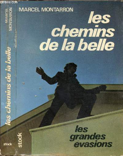 LES CHEMINS DE LA BELLE
