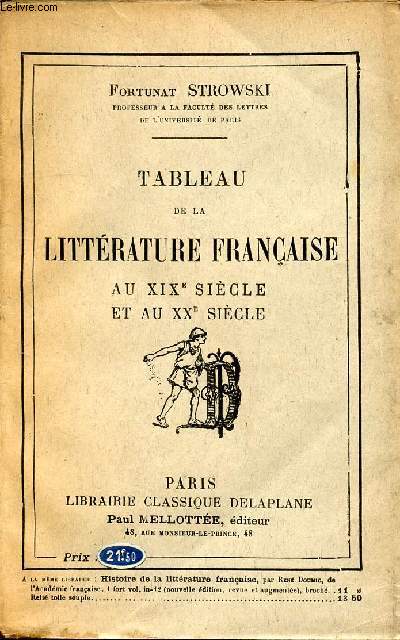 TABLEAU DE LA LITTERATURE FRANCAISE AU XIXe SIECLE ET AU XXe SIECLE