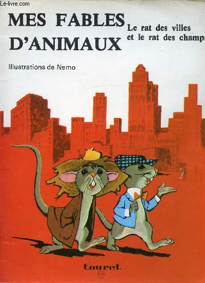 MES FABLES D'ANIMAUX - LE RAT DES VILLES ET LE RAT DES CHAMPS