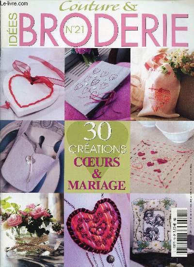 N21 - MARS/FEVRIER 2007 - IDEES COUTURE & BRODERIE - 30 CREATIONS COEURS & MARIAGE