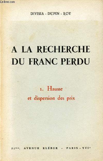 A LA RECHERCHE DU FRANC PERDU - 1. HAUSSE ET DISPERSION DES PRIX