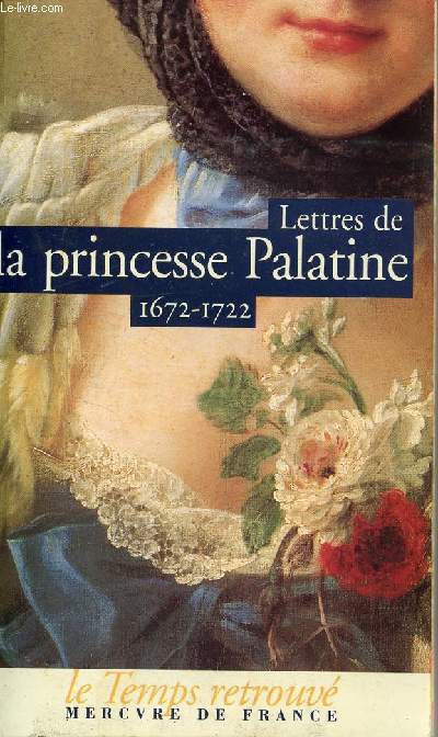 LETTRES DE MADAME DUCHESSE D'ORLEANS NEE PRINCESSE PALATINE